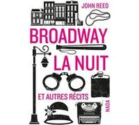Broadway la nuit: Et autres récits