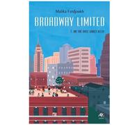 Broadway Limited - Tome 3 - Un Thé Avec Grace Kelly