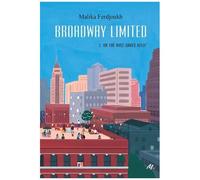 Broadway Limited - Tome 3 - Une Thé Avec Grace Kelly