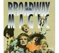 Broadway Magic : The 1970s