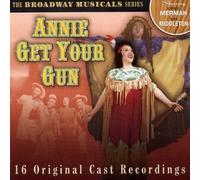 Broadway Musicals Series: Annie Get Your Gun by Various Artists (2013-08-02)