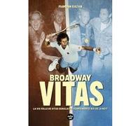 Broadway Vitas - La vie folle de Vitas Gerulaitis, tennisman et roi de la nuit