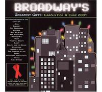 Broadway's Greatest Gifts: Carols for a Cure 3