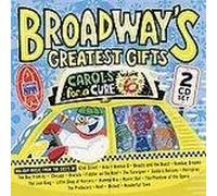 Broadway's Greatest Gifts: Carols For A Cure Vol. 6