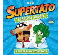 Broccoli Boogie: A Supertato Storybook: As Seen on BBC CBeebies