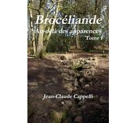 Brocéliande Au-delà des apparences
