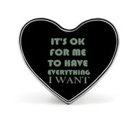 Broche bouton « OK pour moi d'avoir tout ce que je veux », épingles, badges en forme de cœur, décoration avec motif, chapeau, vêtements, sac