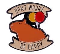 Broche Capybara - Broche de dessin animé en 30*30mm | Ne vous inquiétez pas, soyez Cappy, badge animal drôle, accessoire de sac de chemise à revers, bijoux pour fans, amis, décoration de chape