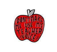 Broche « Don't Make Me Use My Teacher Voice » en émail pour enseignant sarcastique, cadeau éducatif pour éducateur humoristique, ami impertinent, collègue, Teach With Attitude, badge de rentrée