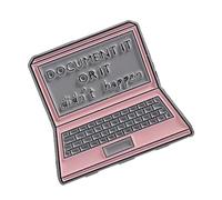 Broche élégante en forme d'ordinateur portable pour des styles uniques et un port polyvalent « Document It or It Did ' t Happen » - Accessoire de mode - Broche tendance pour femme