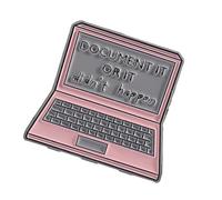 Broche élégante en métal en forme d'ordinateur portable avec inscription « It or It Did 't Happen » pour infirmières, médecins, employés de bureau