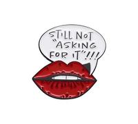 Broche en émail « Still Not Asking For It » avec inscription « Don't Ask Questions » Rouge Lèvres pour sacs à dos, Acier inoxydable, Sans pierre précieuse