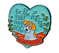 Broche en forme de chiot avec inscription « Be The Person Your Dog Thinks You are Creative » en émail et métal, sans pierre précieuse, Métal, Pas de gemme