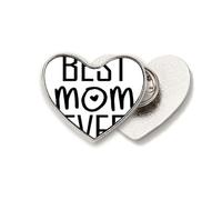 Broche en métal avec citation « Best Mom Ever » en forme de cœur pour la fête des mères
