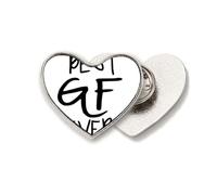 Broche en métal en forme de cœur avec inscription « Girlfriend Best GF Ever Valentine's Day »