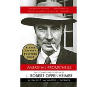 [Broché] [Kai Bird] American Prometheus : The Triumph and Tragedy of J. Robert Oppenheimer