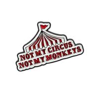 Broche légère en forme de tente de cirque avec insigne en alliage sur la poitrine pour accessoires de mode quotidiens et cadeaux Not My Circus Not My Monkeys