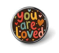 Broche ronde avec inscription « You Are Loved » en forme de cœur pour homme et femme