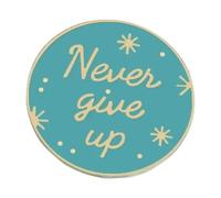 Broches en émail avec citations sur le thème de la vie : « Never Give Up » et « Live in the Present » en tant qu'insigne de slogan, Normale, Métal non précieux