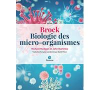 Brock : Biologie des micro-organismes - 11e édition