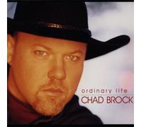 Brock, Chad - Ordinary Life/My Memory Ain't What It Used to Be