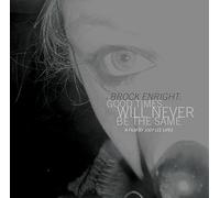 Brock Enright: Good Times Will Never Be The Same