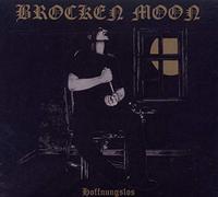 Brocken Moon - Hoffnungslos Ltd Édition