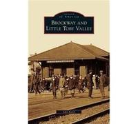 Brockway and Little Toby Valley - John Keith - Arcadia Publishing - Livre en Anglais John KeithJohn Keith (Auteur)