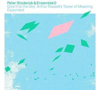 Broderick,Peter & Ensemble 0 - Give It To The Sky: Arthur Russells Tower Of Meaning Expanded [Vinyl Lp] Clear Vinyl, Digital Download