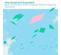 Broderick, Peter - Give It to The Sky: Arthur Russell's Tower of Meaning E [Import]