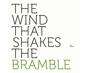 Broderick Peter - The Wind That Shakes the Bramble