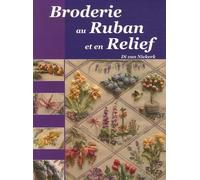 Broderie au Ruban et en Relief: Une interprétation des merveilles de la nature