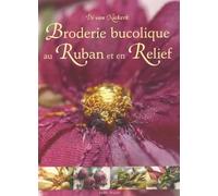 Broderie bucolique au Ruban et en Relief