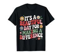 Broderie, c'est une belle journée pour faire une différence T-Shirt