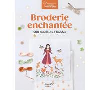 Collectif – Broderie enchantée – 500 modèles à broder – relié