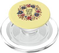 Broderie « It's Weird Being The Same Age of Old People » PopSockets PopGrip pour MagSafe