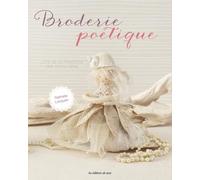 Broderie poetique L'été de la princesse en petits riens - Nathalie Locquen - De Saxe Eds - broché - Guide