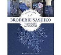 Broderie Sashiko - Techniques & créations Satomi Sakuma (Auteur)