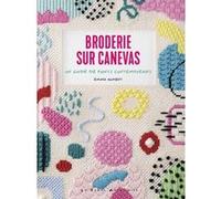 Broderie Sur Canevas - Un Guide De Points Contemporains