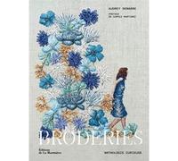 Broderies Audrey Demarre (Auteur), Carole Martinez (Préface)