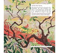 Broderies d'artistes : Intimité et créativité dans les arts textiles de la fin du XIXe au milieu du XXe siècle