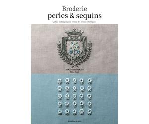 Broderies perles & sequins Cahier technique pour obtenir des points esthétiques - Collectif - De Saxe Eds - broché - Guide