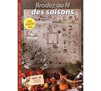 Brodez au fil des saisons : Point de croix, points spéciaux & appliqués