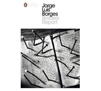 Brodie's Report: Including The Prose Fiction From In Praise Of Darkness (Penguin Modern Classics)
