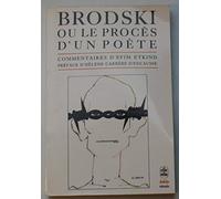Brodski ou le Procès d'un poète