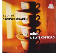 Brodsky Quartet, Bjork, Costello, Elvis - Best of Brodsky Quartet by Brodsky Quartet, Bjork, Costello, Elvis (2000-01-18)
