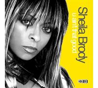 Brody, Sheila - U Aint That Good