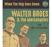 Broes, Walter -& the Mercenaries- - When The Ship Goes Down [Import]
