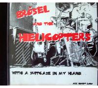 Brösel and the Helicopters - With a suitcase in my hand…all night long (Audio-CD)