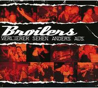Broilers - Verlierer Sehen Anders aus